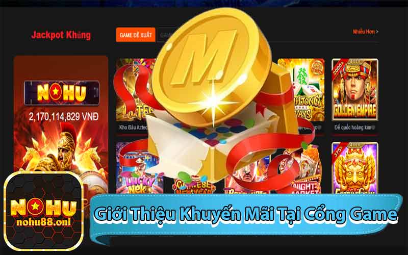 Giới Thiệu Khuyến Mãi Tại Cổng Game