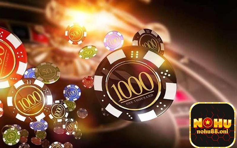 Một số siêu phẩm tại sòng bạc nổi tiếng Nohu88
